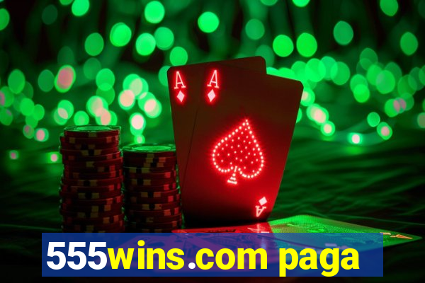 555wins.com paga